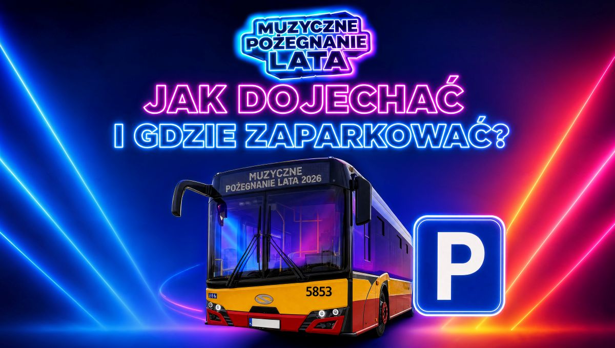 Muzyczne Pożegnanie Lata 2026 – jak dojechać i gdzie zaparkować?